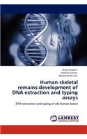 Human skeletal remains: development of DNA extraction and typing assays