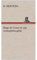 Hugo de Groot en zijn rechtsphilosophie