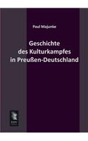 Geschichte Des Kulturkampfes in Preussen-Deutschland