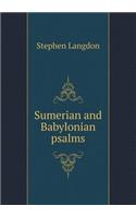 Sumerian and Babylonian Psalms