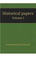 Historical Papers Volume I
