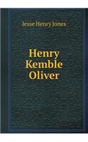 Henry Kemble Oliver: (English)