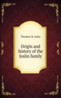 Origin and history of the Joslin family