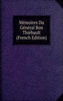 Memoires Du General Bon Thiebault (French Edition)