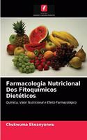 Farmacologia Nutricional Dos Fitoquímicos Dietéticos