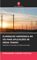 Eliminação Harmónica Em Vsi Para Aplicações de Média Tensão