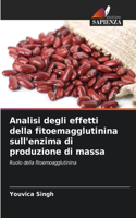 Analisi degli effetti della fitoemagglutinina sull'enzima di produzione di massa