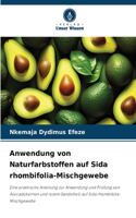 Anwendung von Naturfarbstoffen auf Sida rhombifolia-Mischgewebe