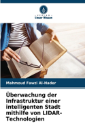 Überwachung der Infrastruktur einer intelligenten Stadt mithilfe von LIDAR-Technologien