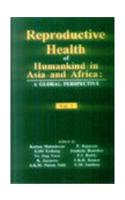 Reproductive Health of Humankind in Asia and Africa:A Global Perspective in 2 vols