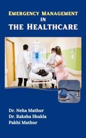 EMERGENCY MANAGEMENT IN HEALTHCARE