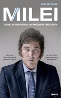 Milei: Todas las respuestas a las preguntas que suscita