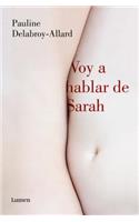 Voy a Hablar de Sarah / I'm Going to Talk about Sarah