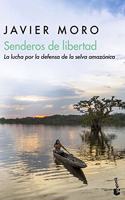 Senderos de libertad: La lucha por la defensa de la selva