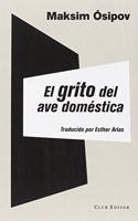 El grito del ave domestica