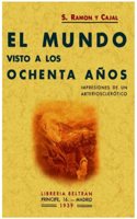 El mundo visto a los ochenta anos
