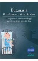 Eutanasia il Parlamento si faccia vivo