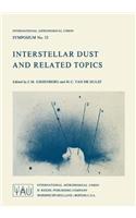 Interstellar Dust and Related Topics