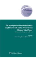 The Development of a Comprehensive Legal Framework for the Promotion of Offshore Wind Power