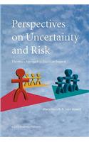 Perspectives on Uncertainty and Risk