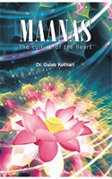 MAANAS The Culture of the Heart