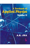 A Textbook of Applied Physics: v. 2