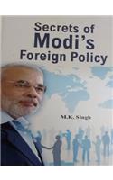 Secrets of Modi`s Foreign Policy (first edition, 2016)