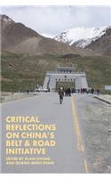 Critical Reflections on China’s Belt & Road Initiative