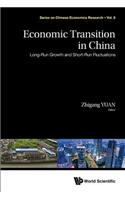 Economic Transition in China: Long-Run Growth and Short-Run Fluctuations