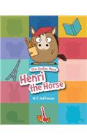 Zodiac Race - Henri the Horse