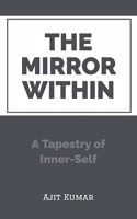 Mirror Within: A Tapestry of Inner-Self