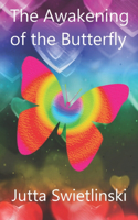 The Awakening of the Butterfly