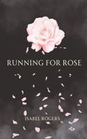 Running For Rose: The Holts(2 Kings & Queens Romance)