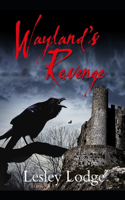 Wayland's Revenge