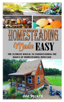 Homesteading Made Easy