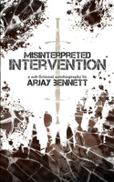 Misinterpreted Intervention: a sub-fictional autobiography