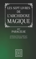 Les Sept Livres de l'Archidoxe Magique