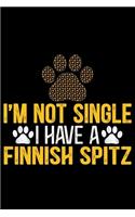 I'm Not Single I Have a Finnish Spitz