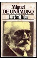 Miguel de Unamuno - La Tía Tula