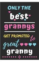 Only The Best Grannys Get Promoted to Great Granny