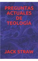 Preguntas Actuales de Teología