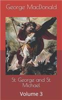 St. George and St. Michael: Volume 3