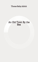 An Old Town By the Sea: Original