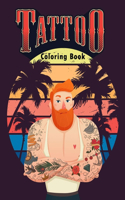 Tattoo Coloring Book: An Adult Coloring Book with Awesome, Sexy, and Relaxing Tattoo Designs for Men and Women