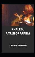 Khaled: A Tale of Arabia illustrated