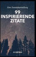 99 Inspirierende Zitate