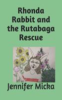 Rhonda Rabbit and the Rutabaga Rescue