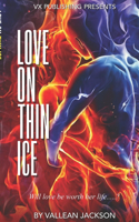 Love On Thin Ice