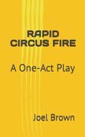 Rapid Circus Fire