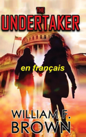 The Undertaker, en français: Le Fossoyeur, un mystère du meurtre